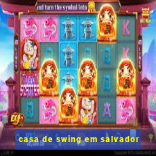 casa de swing em salvador